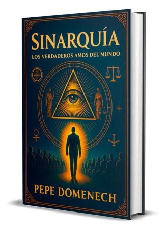 Sinarquía – Los verdaderos amos del mundo